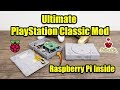 Ultimate PlayStation Classic Mod -  I Put A Raspberry Pi In It!