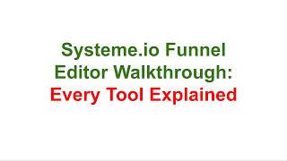 Systeme io Funnel Editor Walkthrough: Every Tool Explained