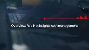 Overview: How to Use Red Hat Insights cost management