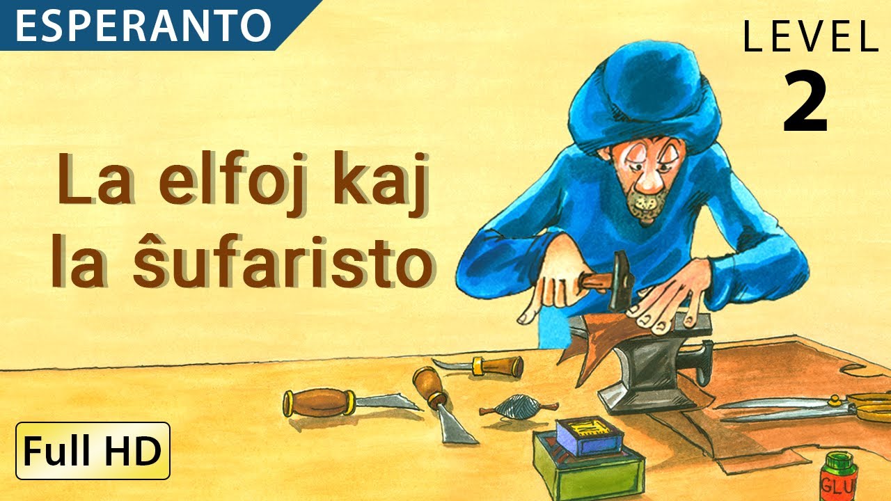 La elfoj kaj la ŝufaristo: Learn Esperanto with subtitles - Story for Children 