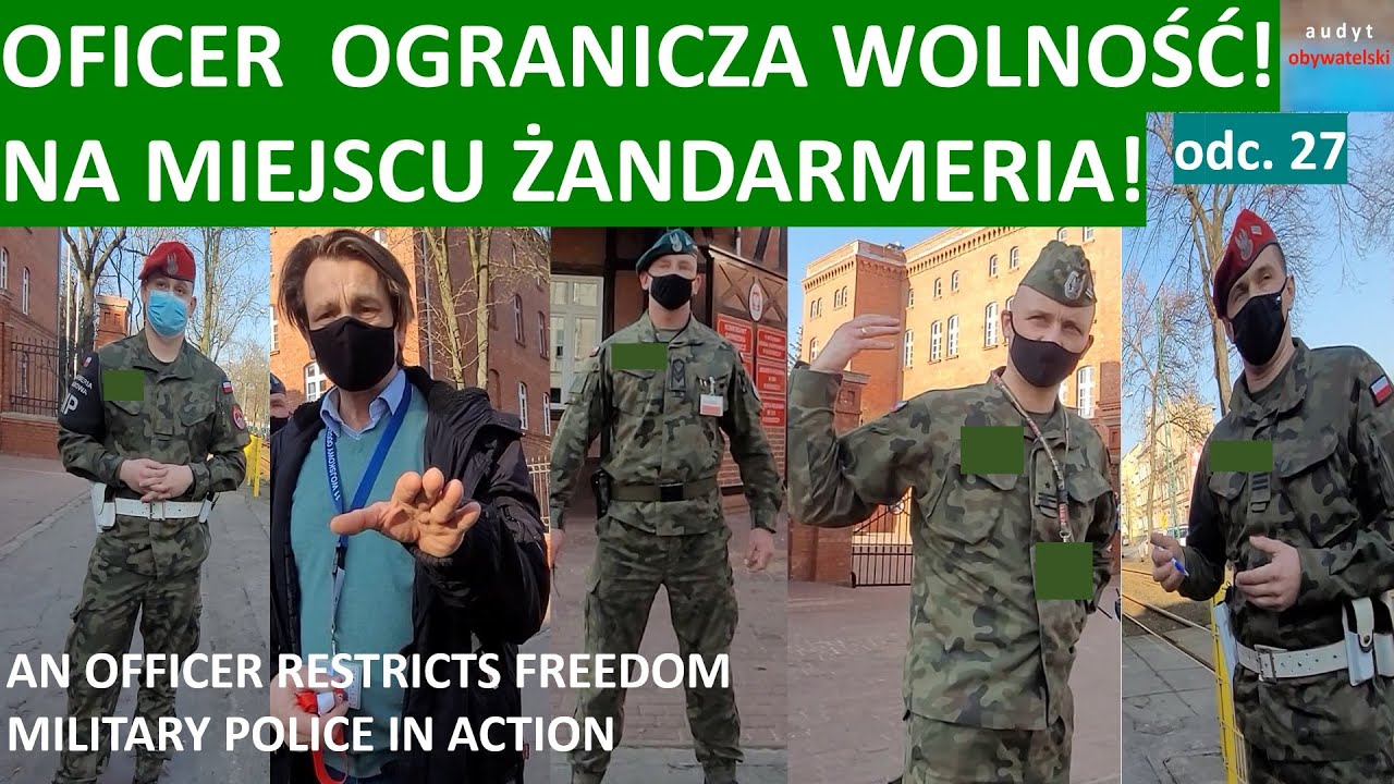 St. sierżant grozi użyciem środków przymusu bezp., policją i ŻW. Żandarmeria Wojskowa reaguje. #27