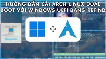 Hướng dẫn cài Arch Linux dualboot với Windows UEFI (thủ công + bspwm)