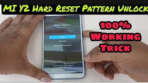 MI Y2 Hard Reset / Pattern Unlock latest 2021