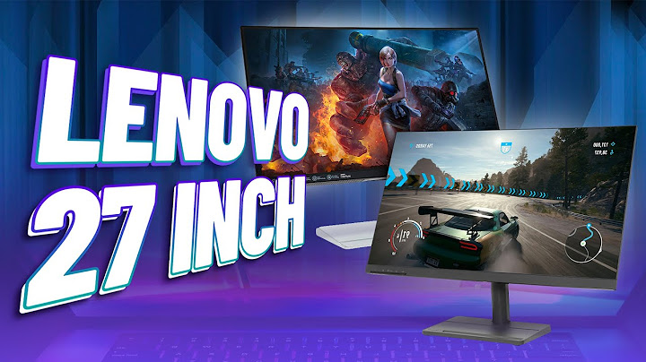 Đánh giá lenovo 27 l27i-28 năm 2024