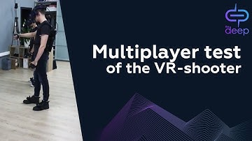 VR Shooter multiplayer test | The Deep VR