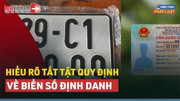 Biển Số Định Danh Là Gì? 6 Phút Giải Đáp Về Biển Số Định Danh | LuatVietnam