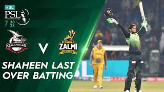 Shaheen Afridi Last Over Batting | Lahore Qalandars vs Peshawar Zalmi | Match 30 | HBL PSL 7 | ML2T