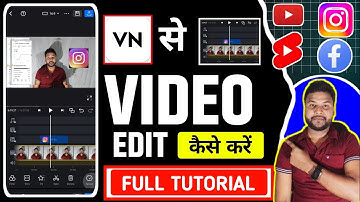 VN Video Editing Full Tutorial | Video Editing Kaise Kare |VN App Se Editing Kaise Kare | VN Editing