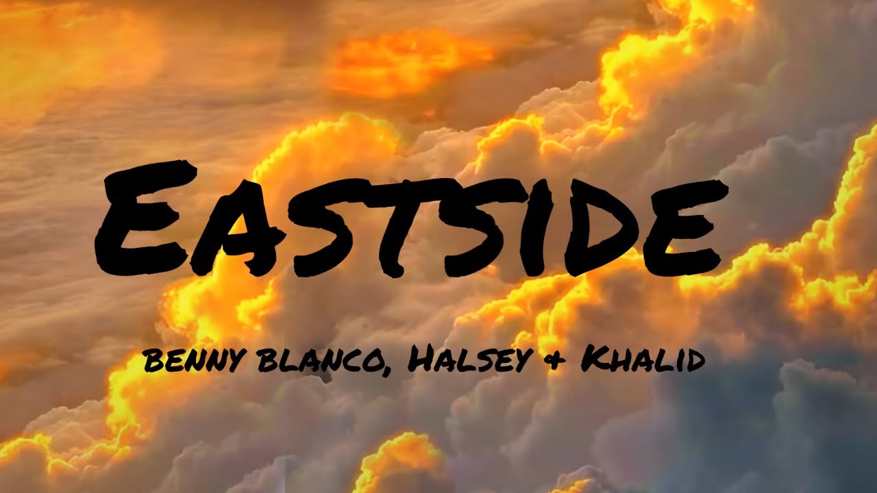 Benny Blanco, Halsey & Khalid Eastside (Lyrics) Rema, Selena Gomez