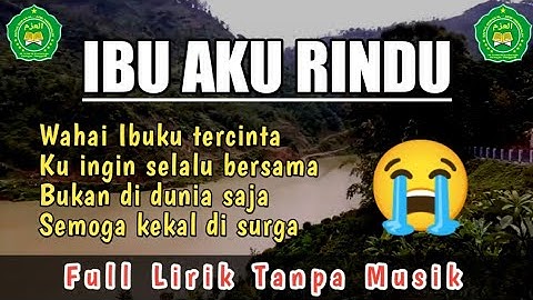 Ibu Aku Rindu - Lagu Untuk Ibu Bikin Menangis 😭😭😭 🤲