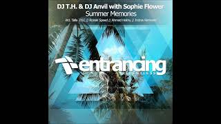 DJ T.H. & DJ Anvil with Sophie Flower - Summer Memories (Indres Remix)