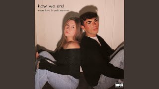 how we end (feat. bella summer) Wealth