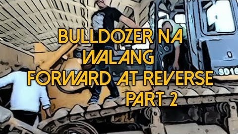 Bulldozzer na walang forward at reverse| part 2 control valve problem reveal
