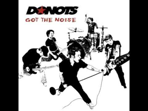 Donots We Got The Noise Donots We Got The Noise