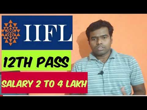 IIFL JOB Fresher Experience 12th pass salary 2 to 4 lakh pa| Private Job | #employmentguruji