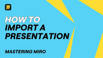 How to Bring Your Slides Into Miro Fast and Easy!
