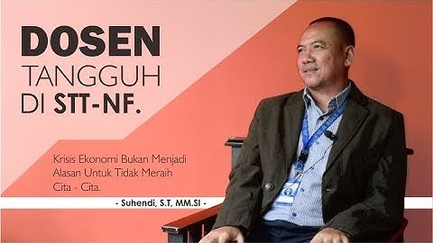 DOSEN STT NF #1 - ( Suhendi, S.T, MMSI Dosen Sistem Informasi )