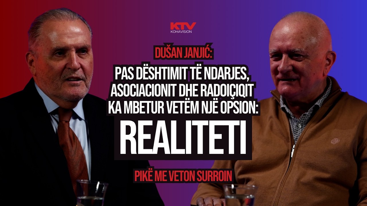 Dušan Janjić në Pikë me Veton Surroin: Ka mbetur vetëm një opsion, realiteti