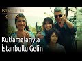 Kutlamalarıyla İstanbullu Gelin