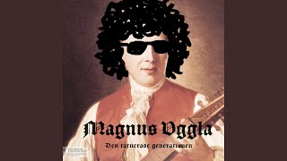 Video thumbnail of "Magnus Uggla - Nu har pappa laddat bössan"