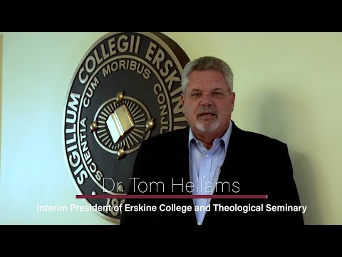 Dr. Tom Hellams - Welcome To Erskine | Erskine College & Theological Seminary