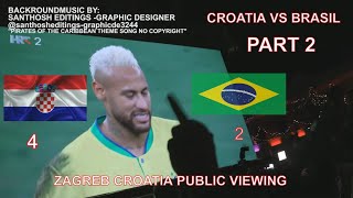 Hvatska - Brazil Vatreni Vlog Zagreb Croatia &  Ernesto Romél Qatar 2022 PART 2 - Croatia vs Brasil