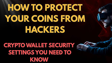 IGNORE THESE WALLET SECURITY SETTINGS & LOSE ALL YOUR COINS TO HACKERS