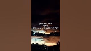 Beta mati rasa -remix  ft Wasauki X bullya X Ramon (Audio)