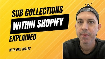 Shopify Sub Collections Explained