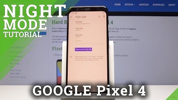 How to Use Night Mode in GOOGLE Pixel 4 - Eye Protection