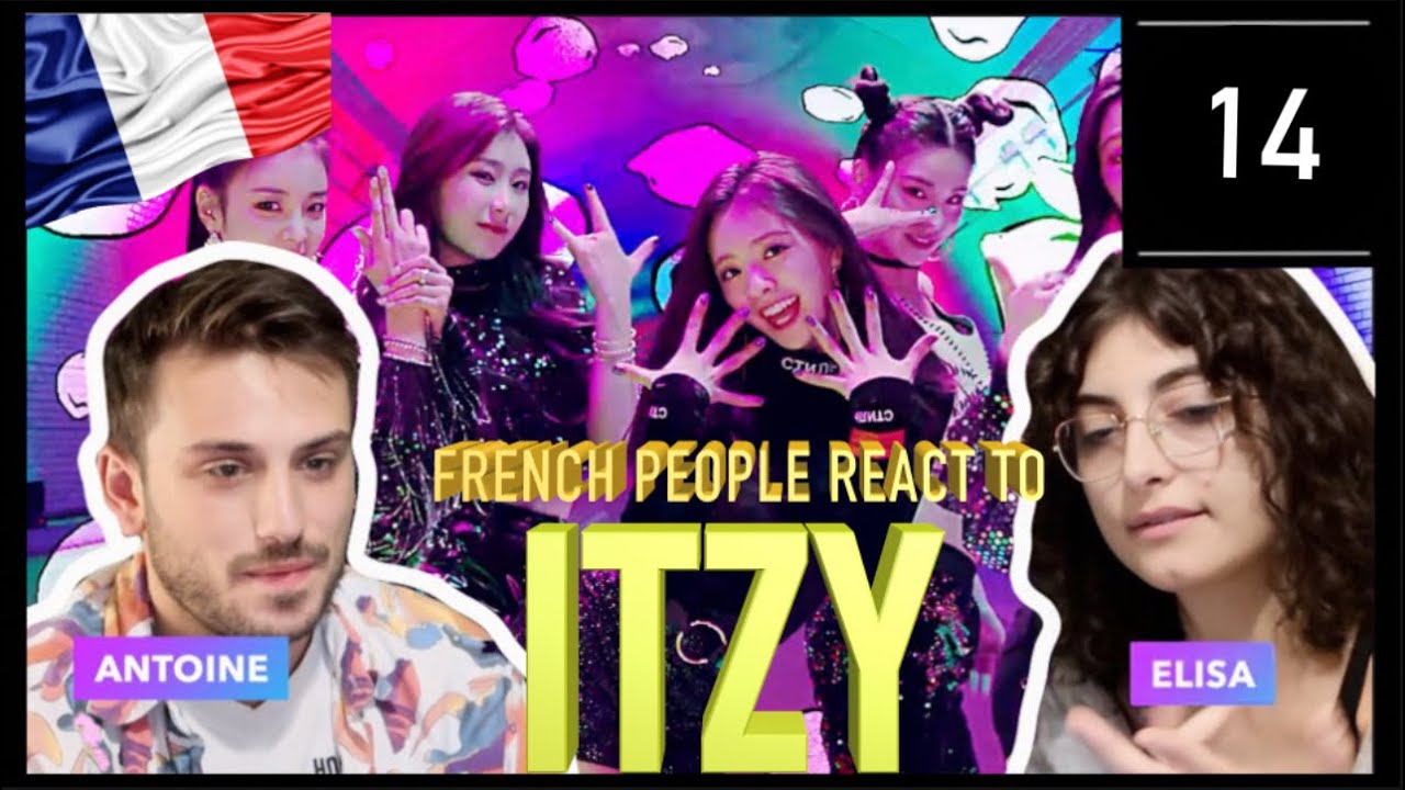 FRENCH PEOPLE REACT TO ITZY YouTube french-people-react-to-itzy-youtube