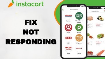 How To Fix And Solve Not Responding On Instacart App | Final Solution