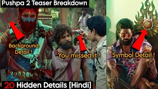 20 Amazing Hidden Details in Pushpa & Pushpa 2 The Rule Teaser Breakdown | Allu Arjun | Sukumar