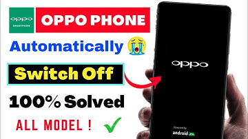 Solved OPPO a57 Phone Automatic Switch Off Problem 2024 | Oppo Auto Restart | Oppo on off problem