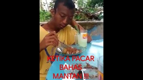 KETIKA PACAR BAHAS MANTAN !!!