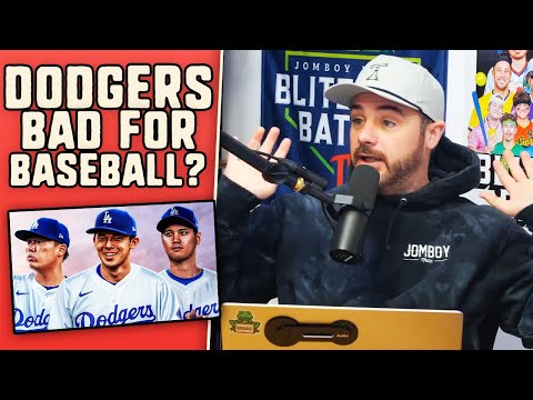 Jomboy's thoughts on the Dodgers effect on MLB