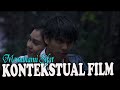 Memahami Sifat Kontekstual Film - Bercermin pada Peristiwa Demontrasi Film Dilan di Makasar