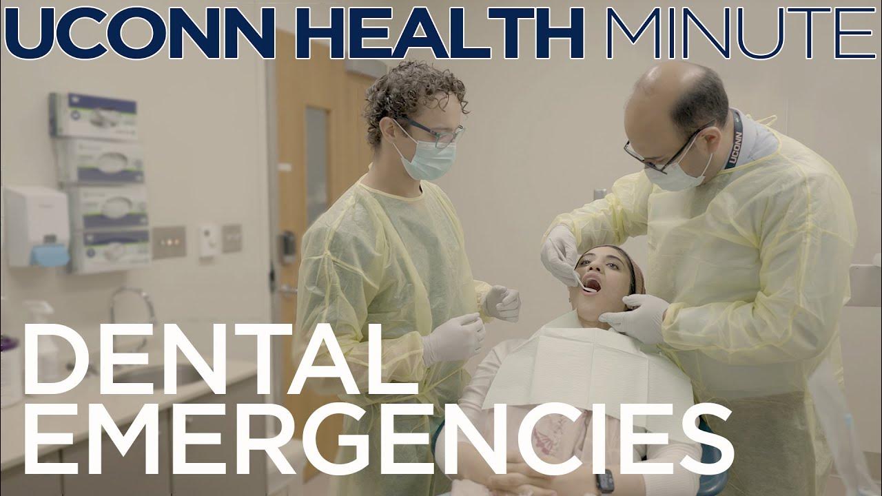UConn Health Minute Dental Emergencies YouTube