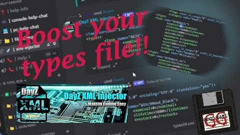 DayZ XML Injector Bot | Boost your Types.xml File!