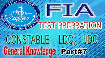 FIA Test Prepration | General Knowledge Part #7 | Top repeated MCQs | LDC,UDC ,Constable MCQs.