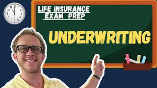 Life Insurance Exam Prep  Underwriting