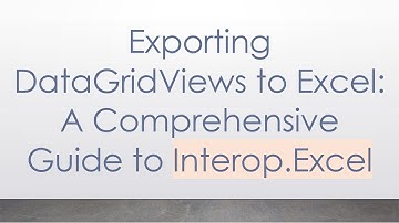 Exporting DataGridViews to Excel: A Comprehensive Guide to Interop.Excel