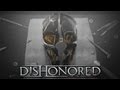 Dishonored &#39;The Tales from Dunwall Episodes 01-03&#39; [1080p] TRUE-HD QUALITY