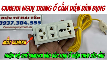 Hướng Dẫn Kết Nối Và Cài Đặt Camera Nguỵ Trang Ổ Cắm Điện Dân Dụng Đơn Giản Nhanh Chóng