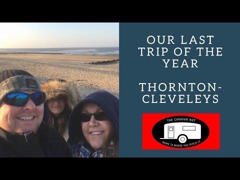 Last weekend away of the year! Thornton-Cleveleys