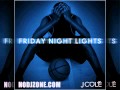 J cole  back to the topic freestyle  friday night lights mixtape