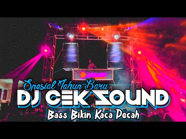 DJ CEK SOUND BASS HOREG || SPESIAL TAHUN BARU 2022 || FULL BASS class=