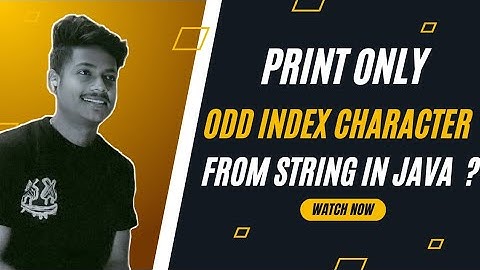 Print Only Odd Index Character | How To Print Only Odd Index Character From String In Java ?
