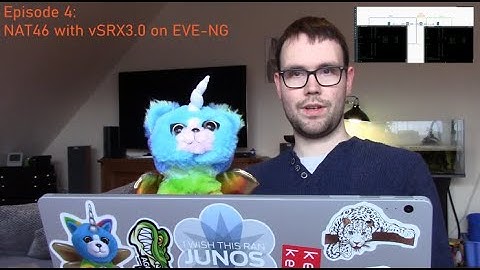 Netchron Video Series :: Juniper vSRX3.0 NAT46 Lab on EVE-NG