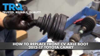 How to Replace CV Axle Boot 2012-17 Toyota Camry